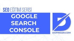 Google Search Console Nedir?